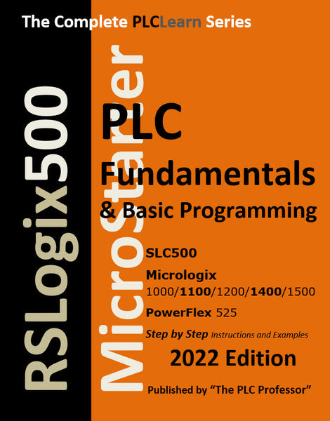 46 - NEW! The Complete PLCLearn Series, RSLogix500 for Micrologix Controllers, Volume I - PLUS Free Software on Memory Stick