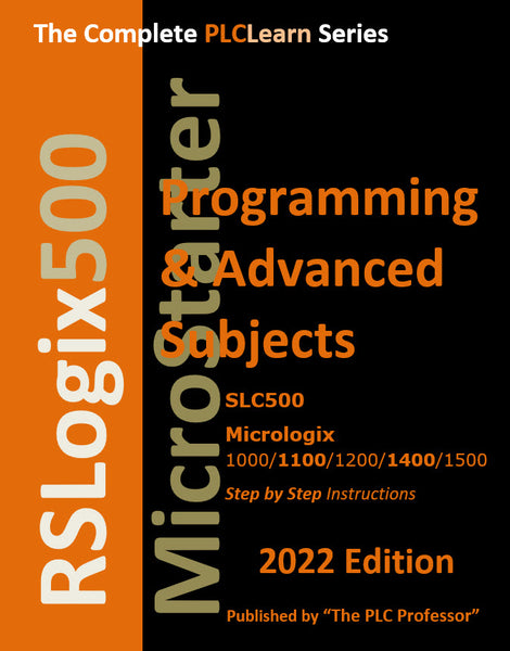 45 - NEW! The Complete PLCLearn Series, RSLogix500 for Micrologix Controllers - Volume II